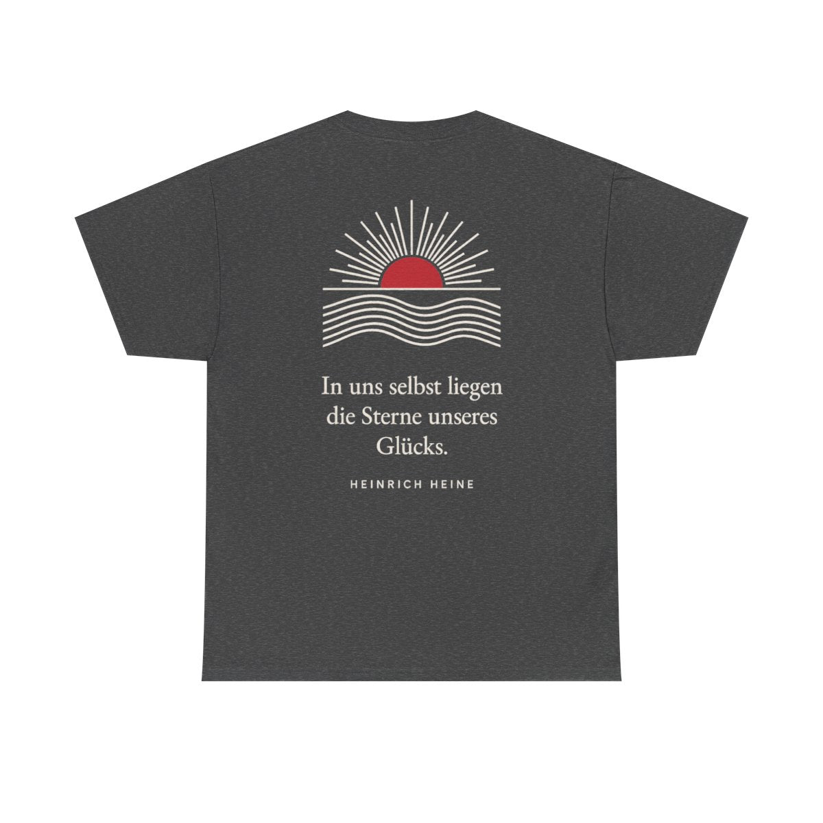 Unisex T-Shirt mit Zitat - Heine - In uns selbst liegen Linien (Druck hinten) – back