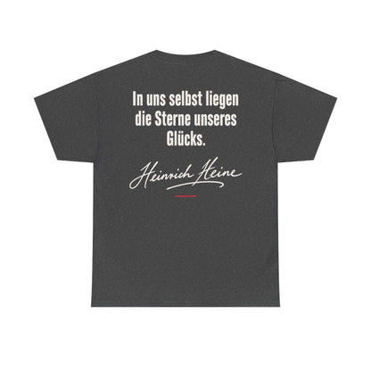 Unisex T-Shirt mit Zitat - Heine - In uns selbst liegen Signatur (Druck hinten) – back