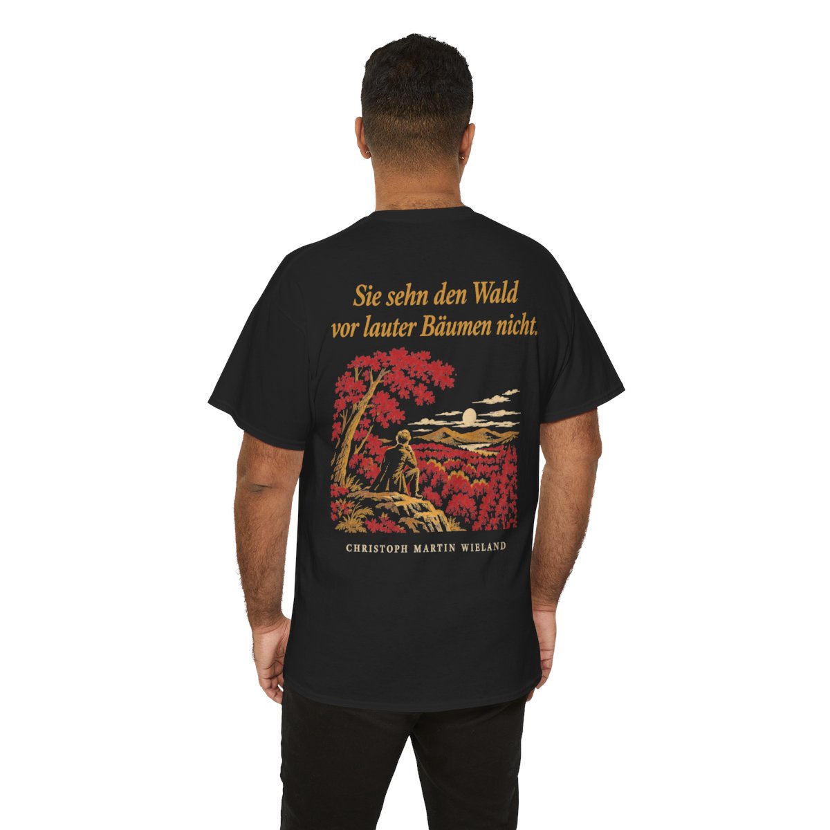 Unisex T-Shirt mit Zitat - Wieland - Sie sehn den Wald vor Nachtstück (Druck hinten) – person-6-back