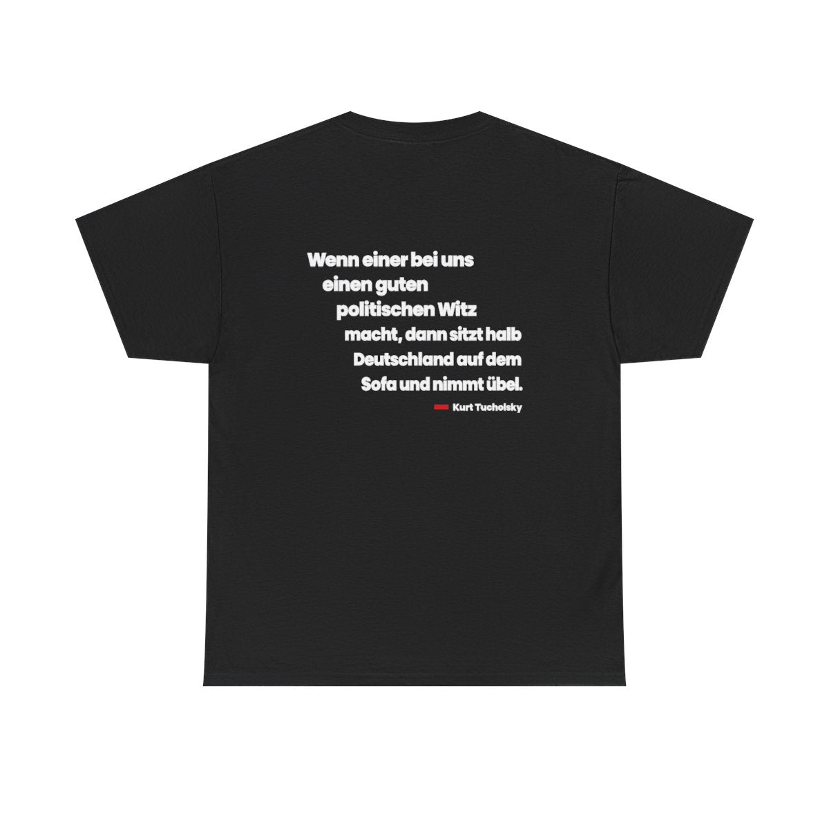 Unisex T-Shirt mit Zitat - Tucholsky - Der politische Witz (Druck hinten) – back