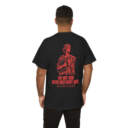 Unisex T-Shirt mit Zitat - Lehmann - Ein Amt ohne guten Sold macht Diebe Vintage (Druck hinten) – person-6-back