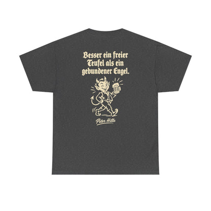 Unisex T-Shirt mit Zitat - Hille - Besser ein freier Teufel (Druck hinten) – back