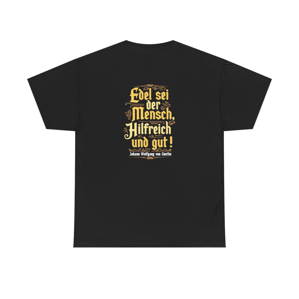 Unisex T-Shirt mit Zitat - Goethe - Edel sei der Mensch (Druck hinten) – back