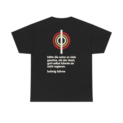 Unisex T-Shirt mit Zitat - Börne - Hätte die Natur so viele Bauhaus (Druck hinten) – back