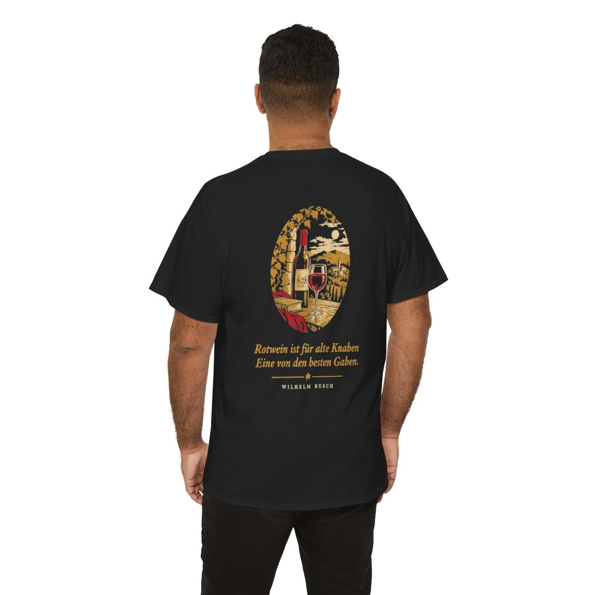 Unisex T-Shirt mit Zitat - Busch - Rotwein für alte Knaben (Druck hinten) – person-6-back