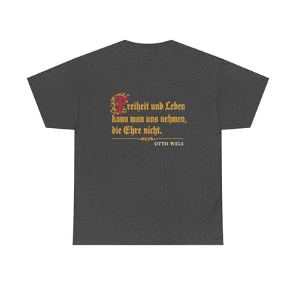 Unisex T-Shirt mit Zitat - Wels - Die Ehre nicht (Druck hinten) – back