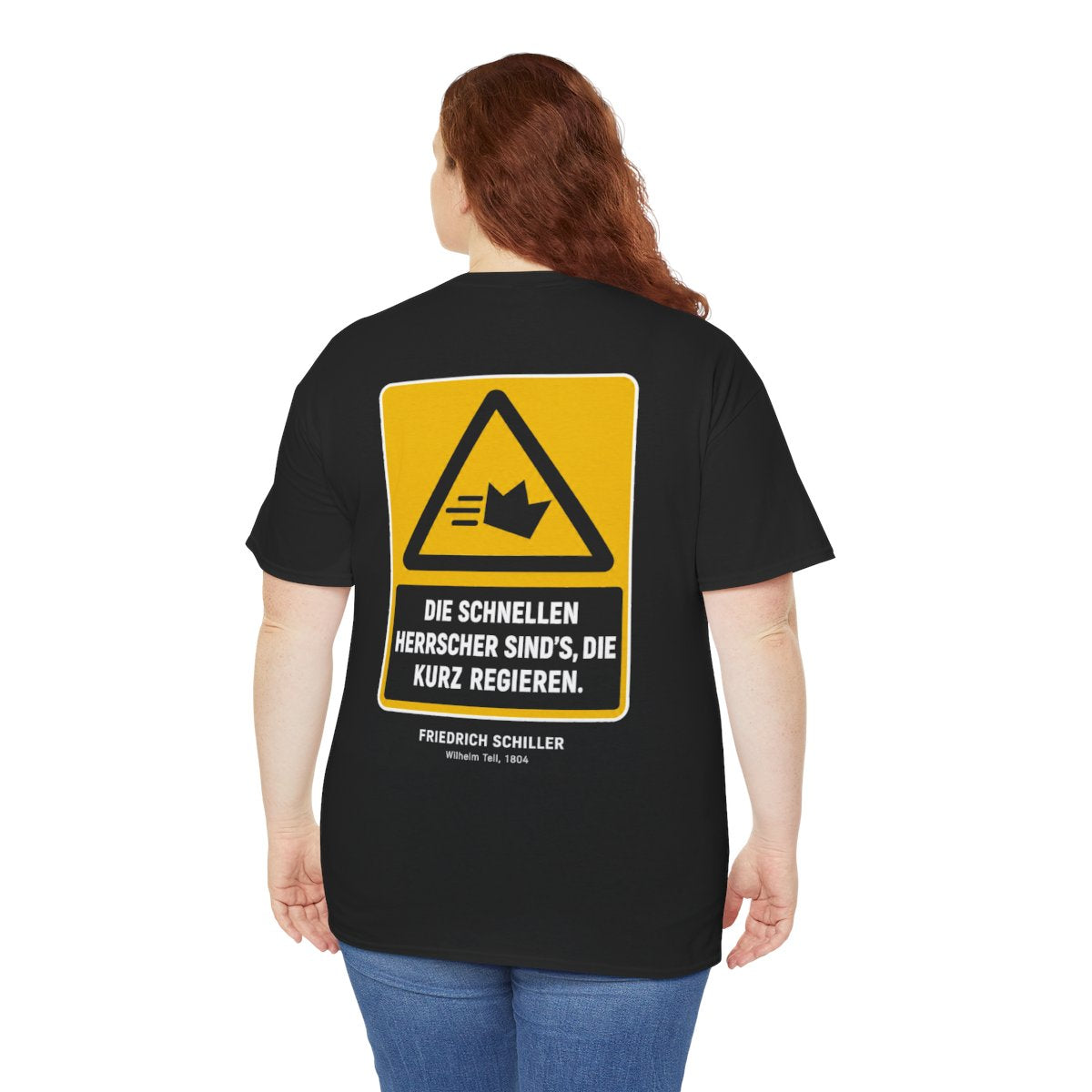 Unisex T-Shirt mit Zitat - Schiller - Die schnellen Herrscher sind’s, die kurz regieren (Druck hinten) – person-5-back