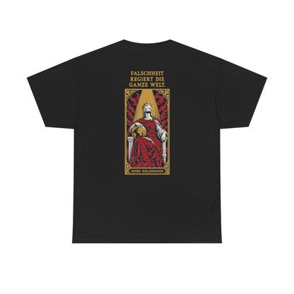 Unisex T-Shirt mit Zitat - Rollenhagen - Falschheit regiert die ganze Welt (Druck hinten) – back