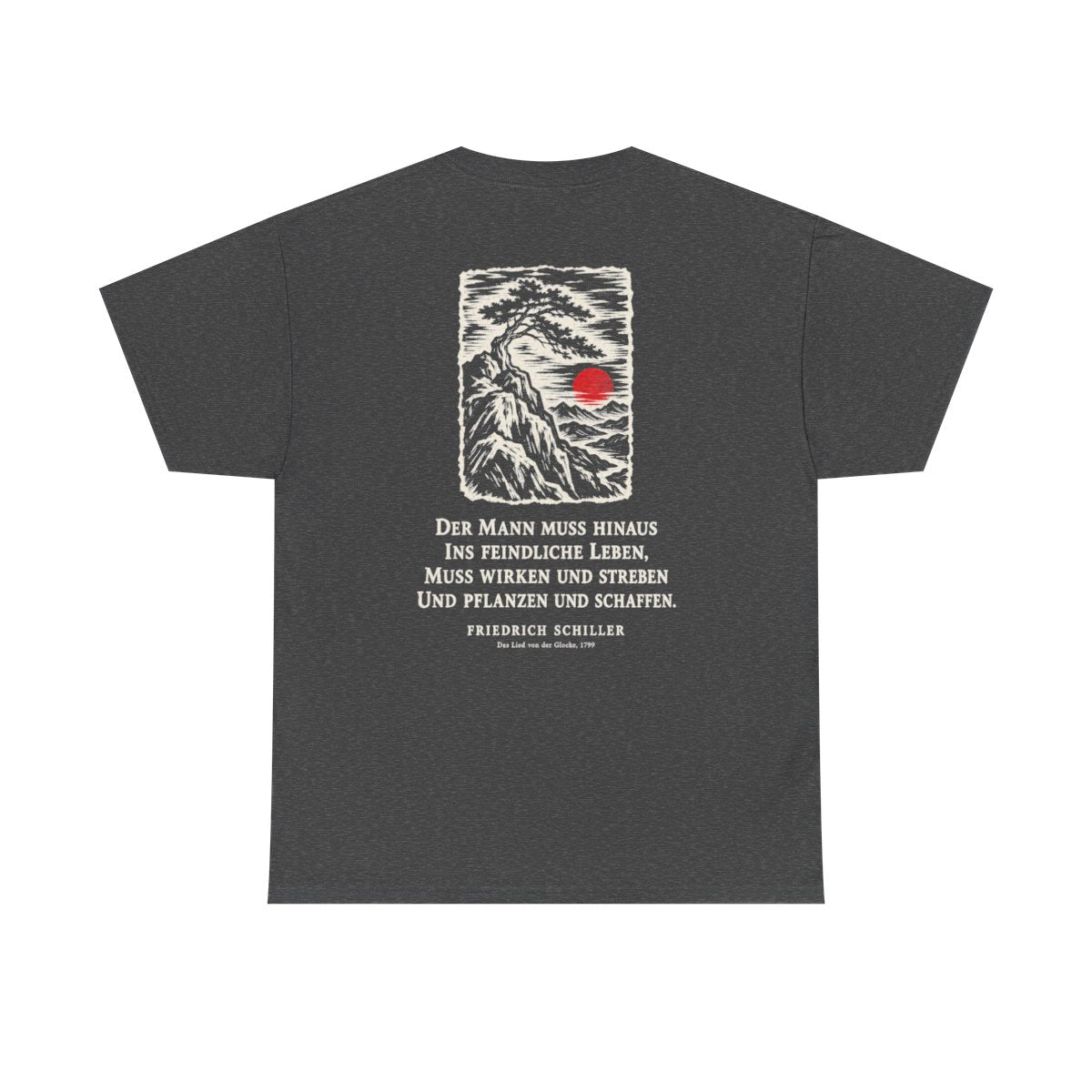 Unisex T-Shirt mit Zitat - Schiller - Der Mann muss hinaus (Druck hinten) – back
