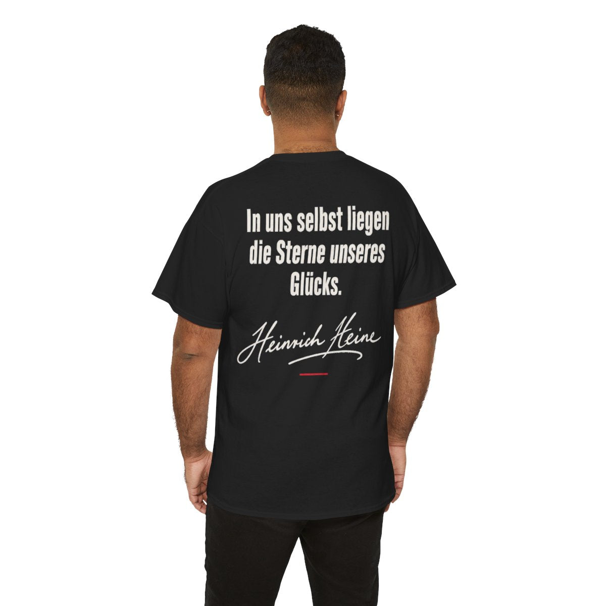 Unisex T-Shirt mit Zitat - Heine - In uns selbst liegen Signatur (Druck hinten) – person-6-back