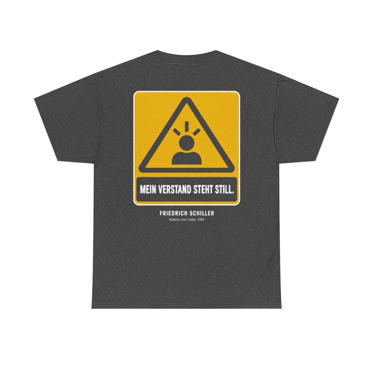 Unisex T-Shirt mit Zitat - Schiller - Mein Verstand steht still (Druck hinten) – back