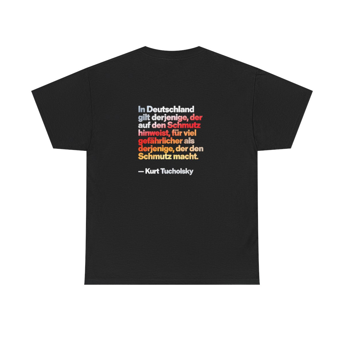 Unisex T-Shirt mit Zitat - Tucholsky - Schmutz (Druck hinten) – back