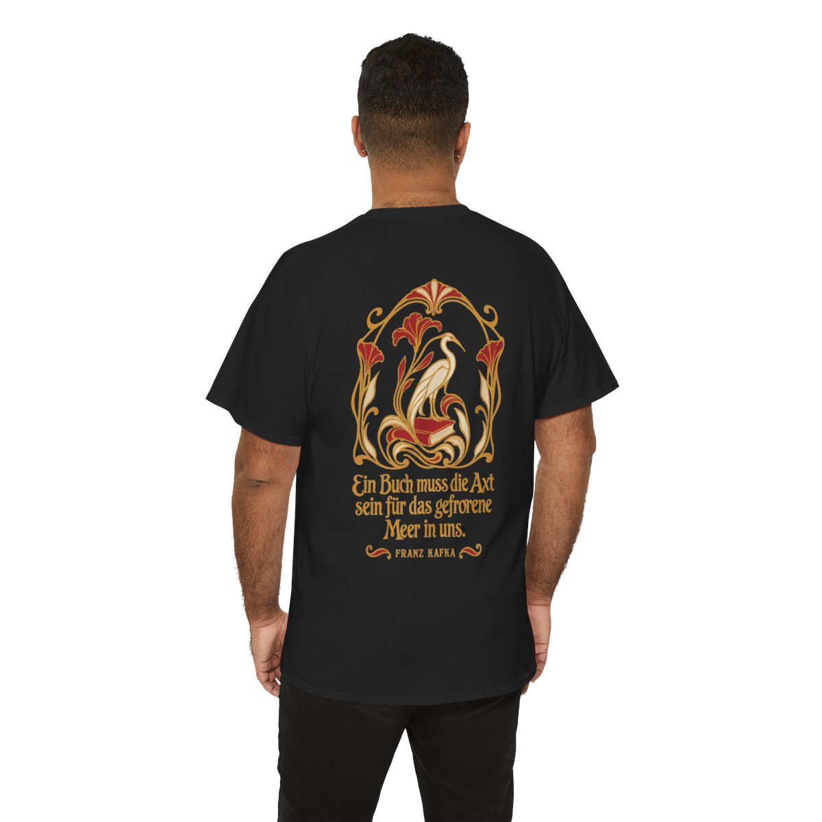 Unisex T-Shirt mit Zitat - Kafka - Ein Buch muss die Axt (Druck hinten) – person-6-back
