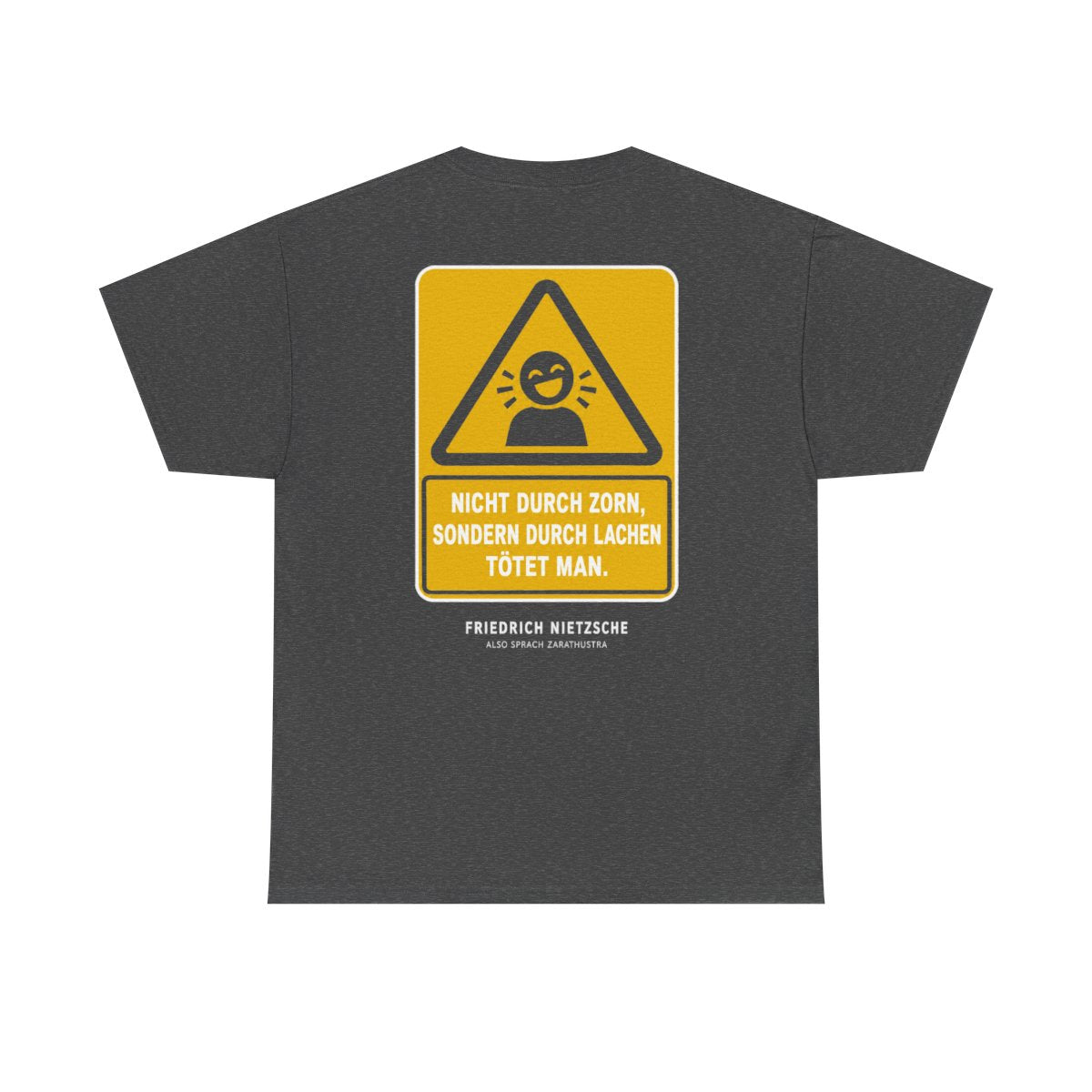 Unisex T-Shirt mit Zitat - Nietzsche - Nicht durch Zorn (Druck hinten) – back
