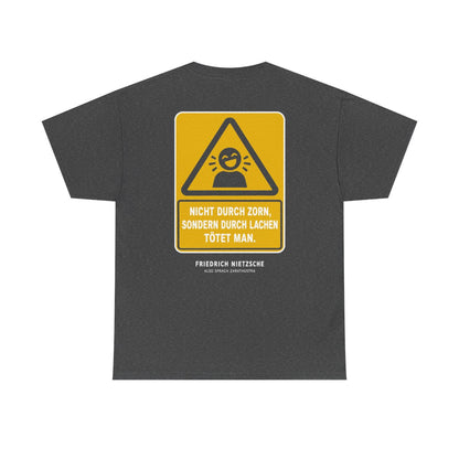 Unisex T-Shirt mit Zitat - Nietzsche - Nicht durch Zorn (Druck hinten) – back