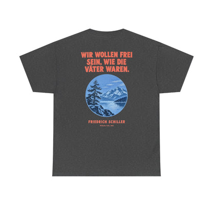 Unisex T-Shirt mit Zitat - Schiller - Wir wollen frei sein (Druck hinten) – back