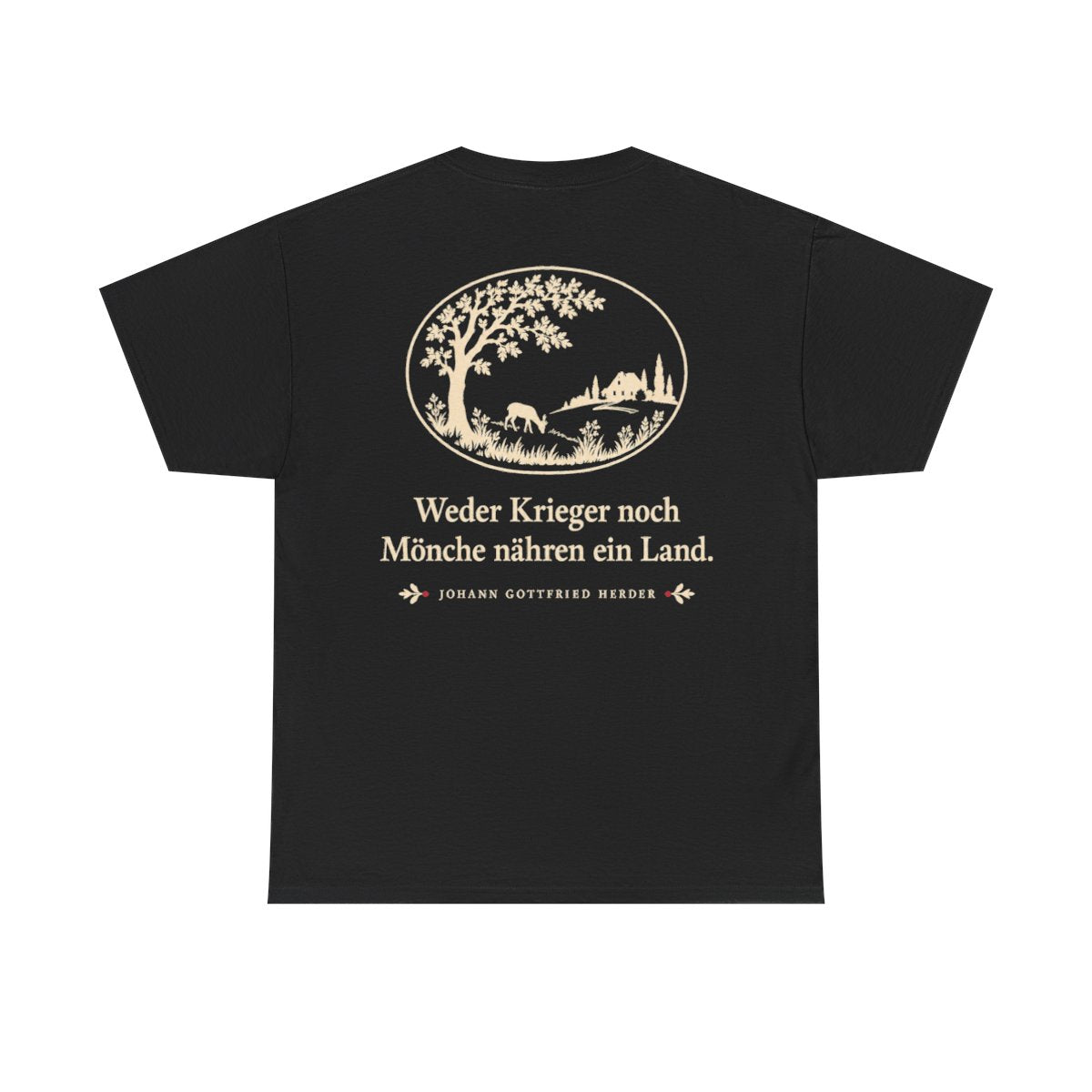 Unisex T-Shirt mit Zitat - Herder - Weder Krieger noch Mönche nähren ein Land Scherenschnitt (Druck hinten) – back