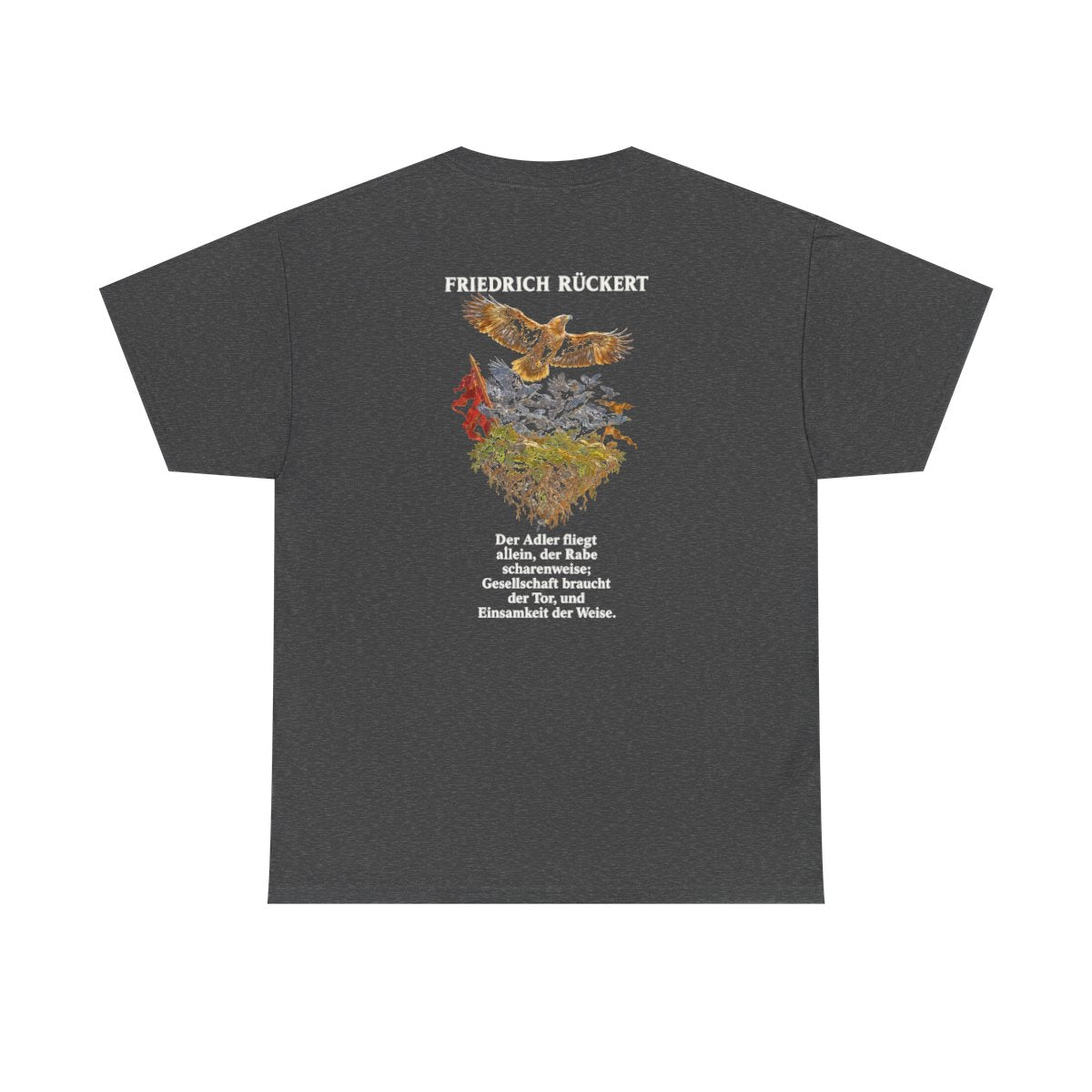 Unisex T-Shirt mit Zitat - Rückert - Der Adler fliegt allein (Druck hinten) – back