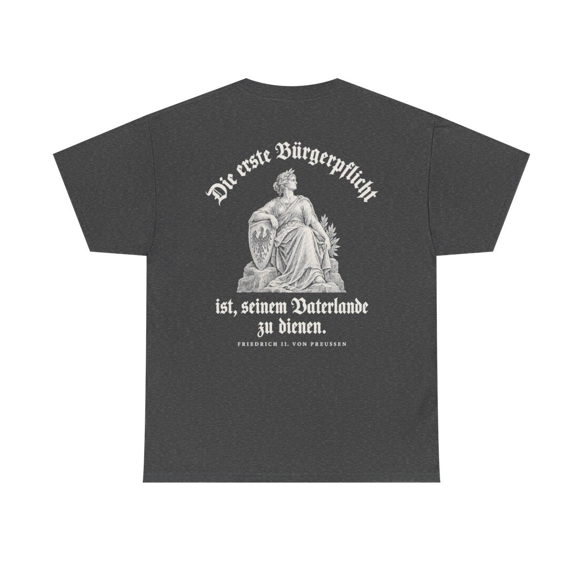 Unisex T-Shirt mit Zitat - Preußen - Die erste Bürgerpflicht Gravur (Druck hinten) – back