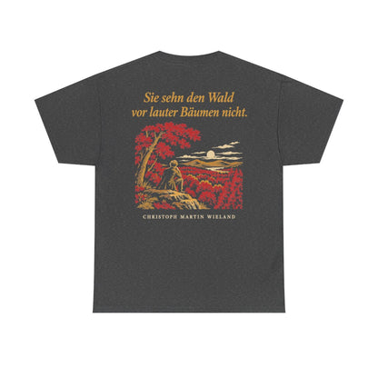Unisex T-Shirt mit Zitat - Wieland - Sie sehn den Wald vor Nachtstück (Druck hinten) – back