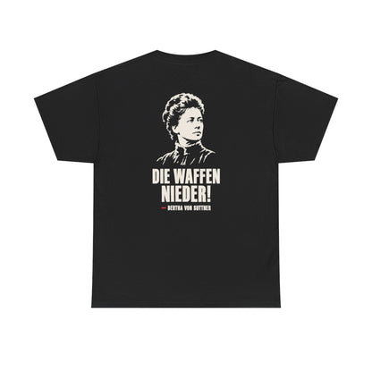 Unisex T-Shirt mit Zitat - Bertha von Suttner - Die Waffen nieder (Druck hinten) – back