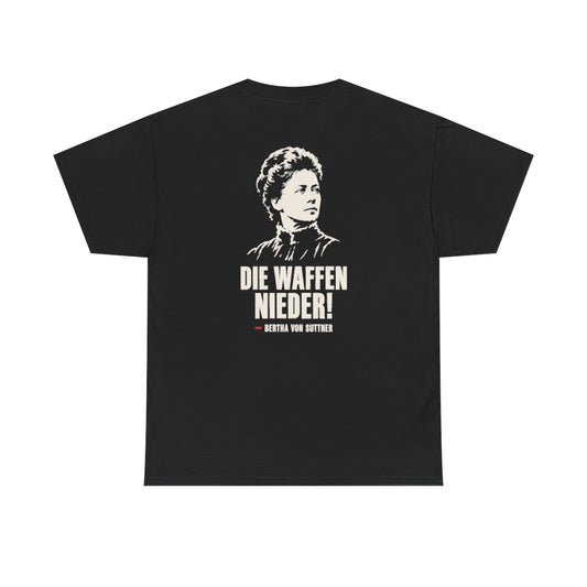 Unisex T-Shirt mit Zitat - Bertha von Suttner - Die Waffen nieder (Druck hinten) – back