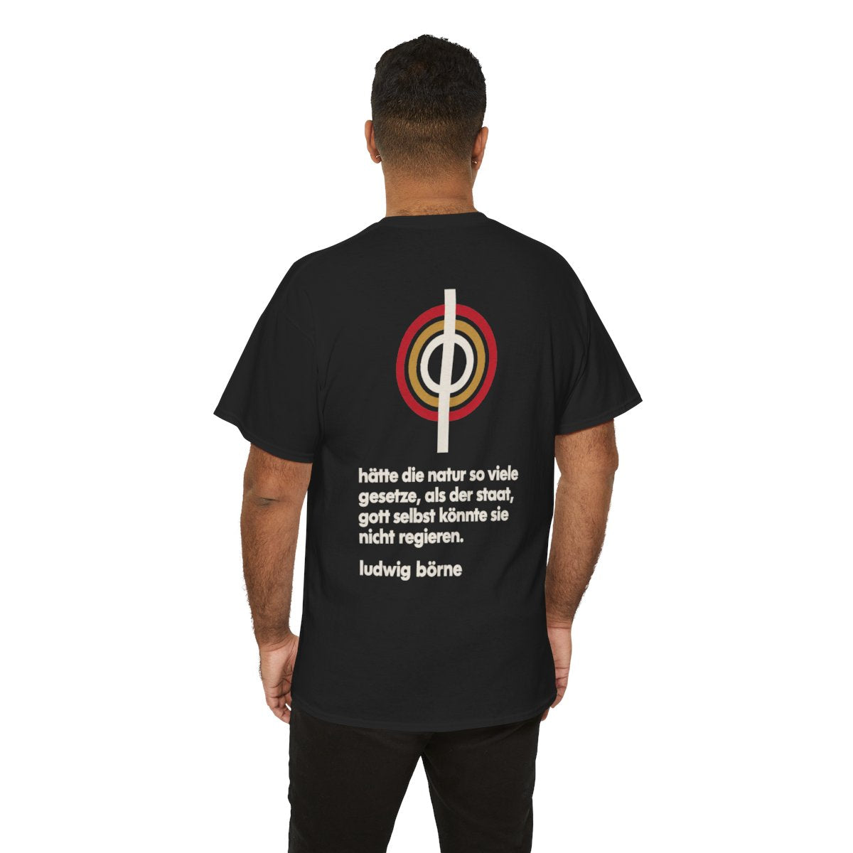 Unisex T-Shirt mit Zitat - Börne - Hätte die Natur so viele Bauhaus (Druck hinten) – person-6-back