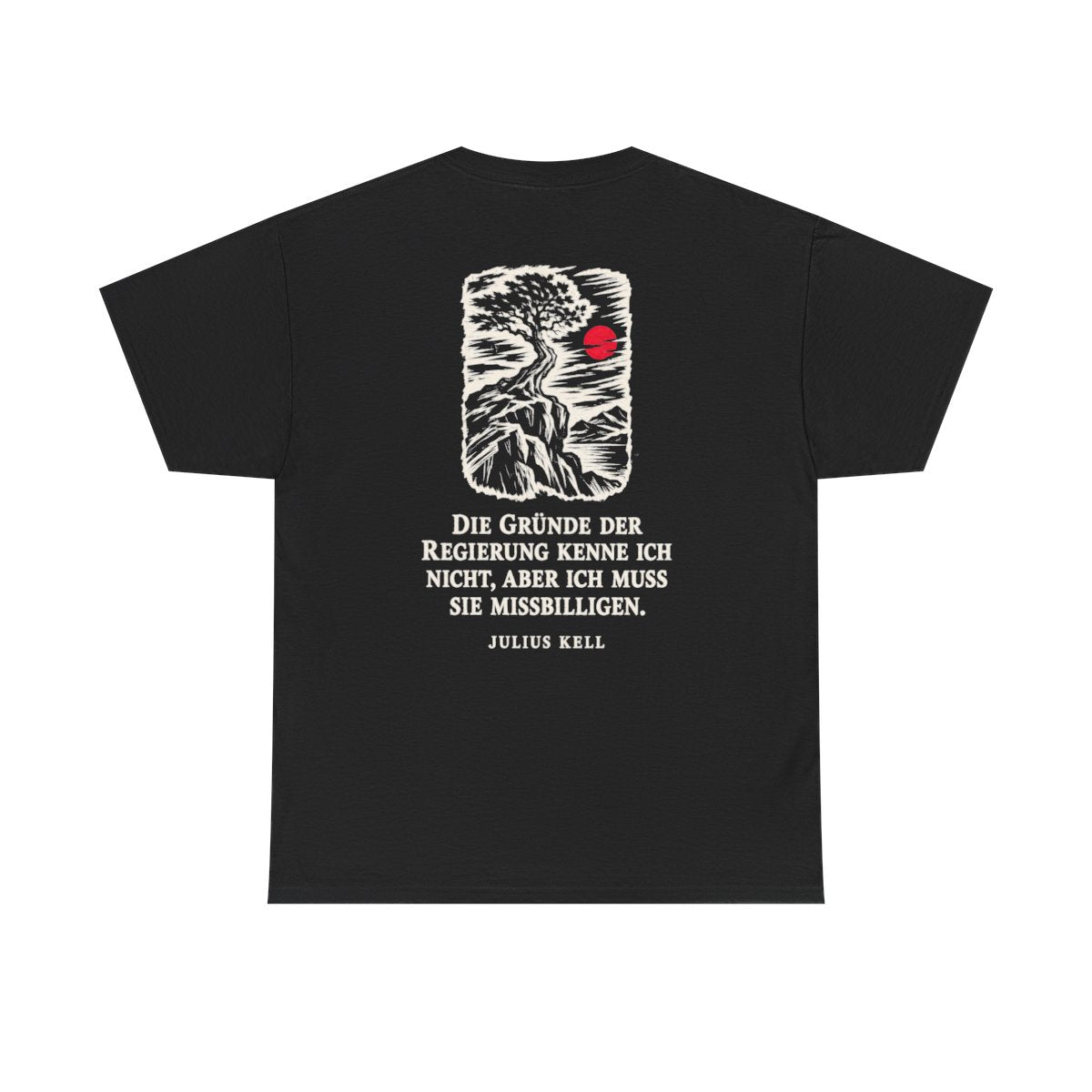 Unisex T-Shirt mit Zitat - Kell - Die Gründe der Regierung kenne Holzschnitt (Druck hinten) – back