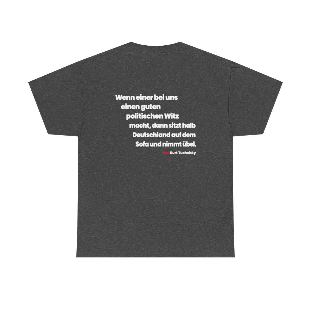 Unisex T-Shirt mit Zitat - Tucholsky - Der politische Witz (Druck hinten) – back