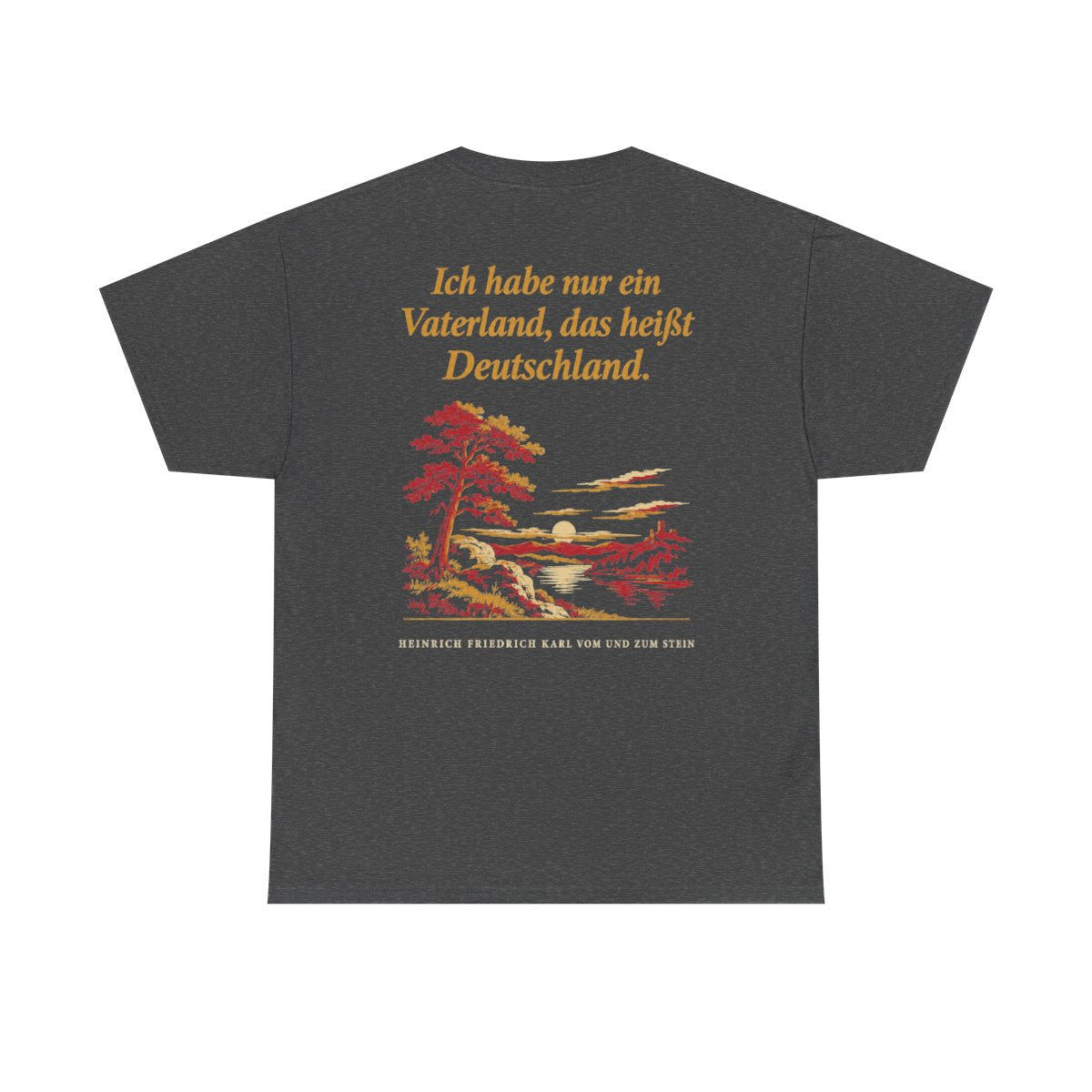 Unisex T-Shirt mit Zitat - Stein - Ich habe nur ein Vaterland Nachtstück (Druck hinten) – back