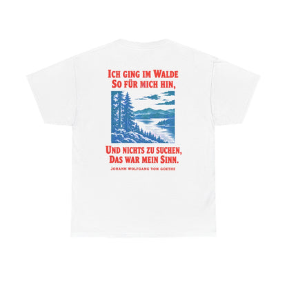 Unisex T-Shirt mit Zitat - Goethe - Ich ging im Walde (Druck hinten) – back