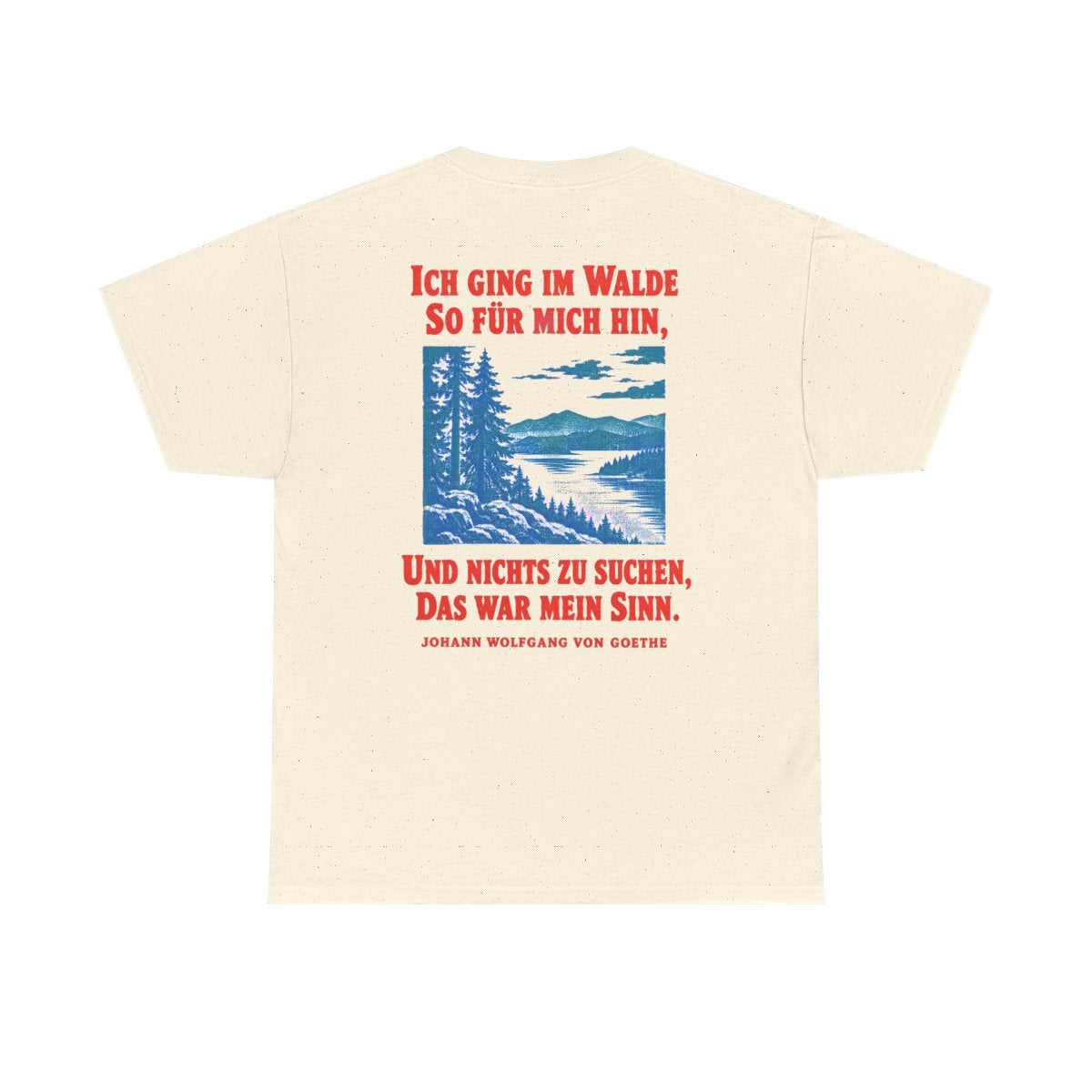 Unisex T-Shirt mit Zitat - Goethe - Ich ging im Walde (Druck hinten) – back