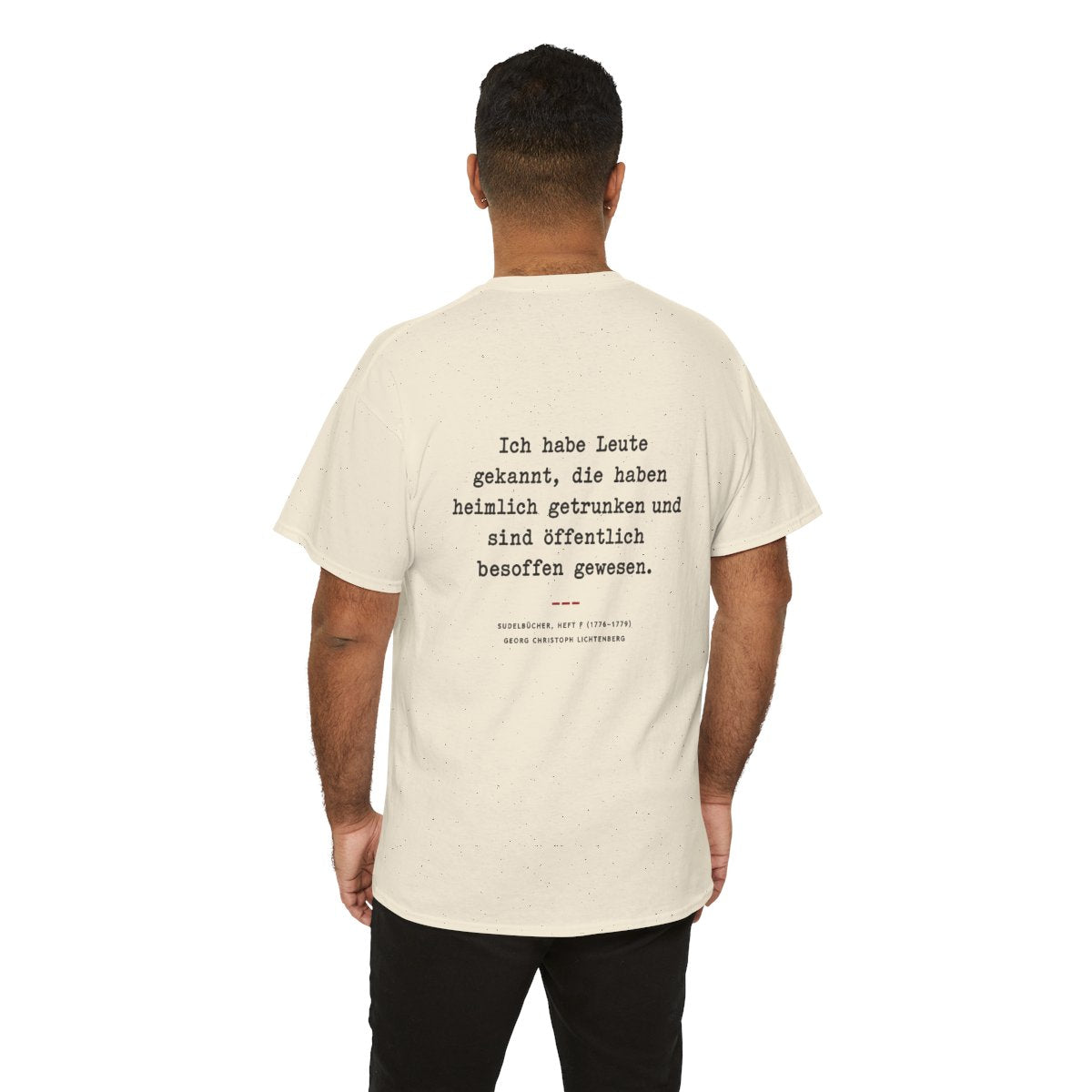Unisex T-Shirt mit Zitat - Lichtenberg - Heimlich getrunken (Druck hinten) – person-6-back