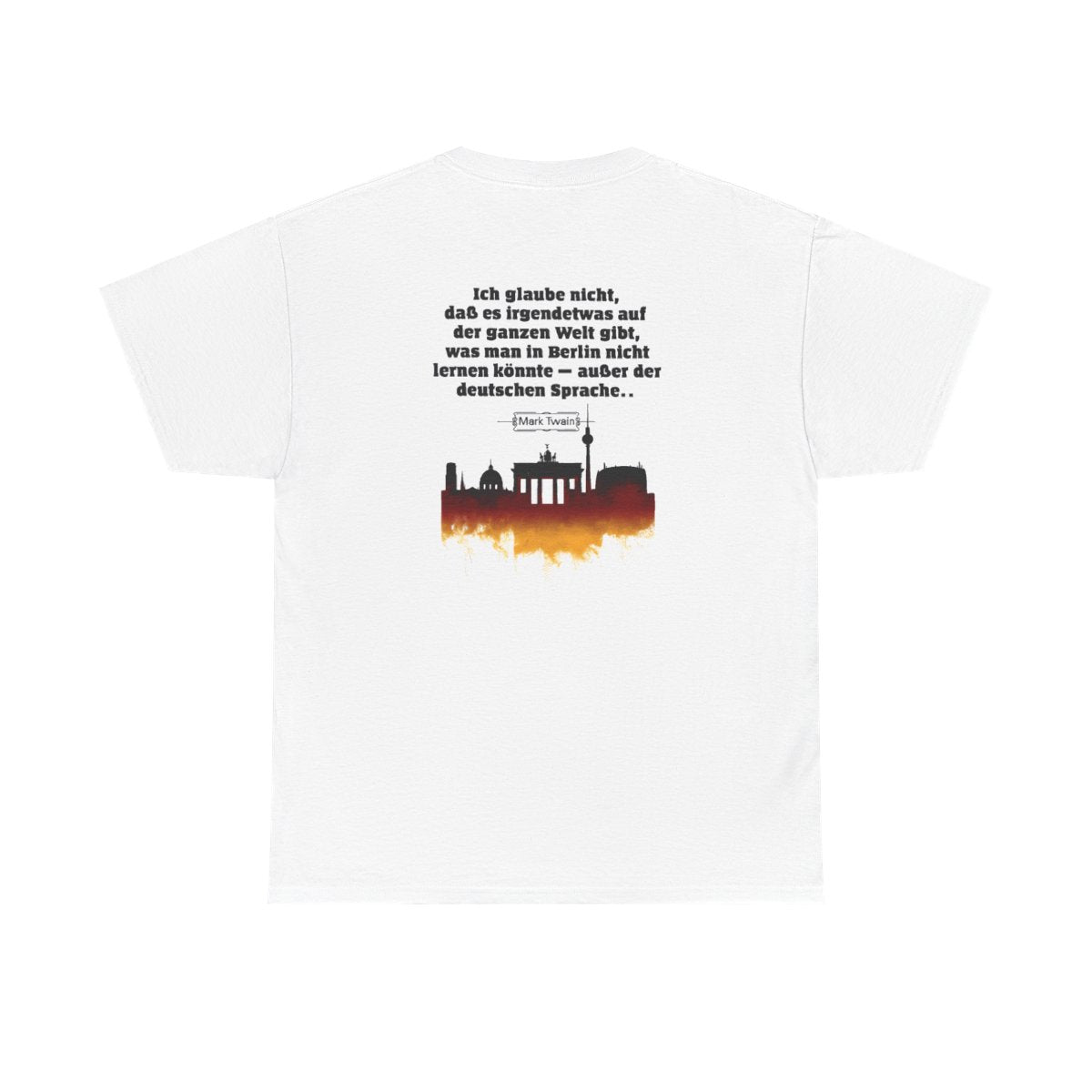 Unisex T-Shirt mit Zitat - Twain - Berlin und die deutsche Sprache (Druck hinten) – back