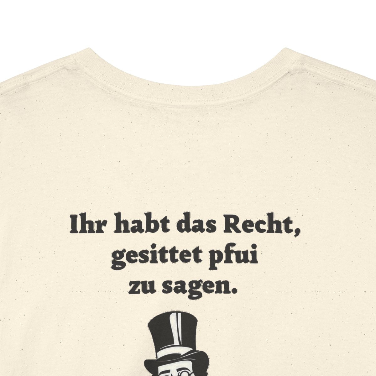 Unisex T-Shirt mit Zitat - Goethe - Gesittet pfui sagen (Druck hinten) – back-collar-closeup