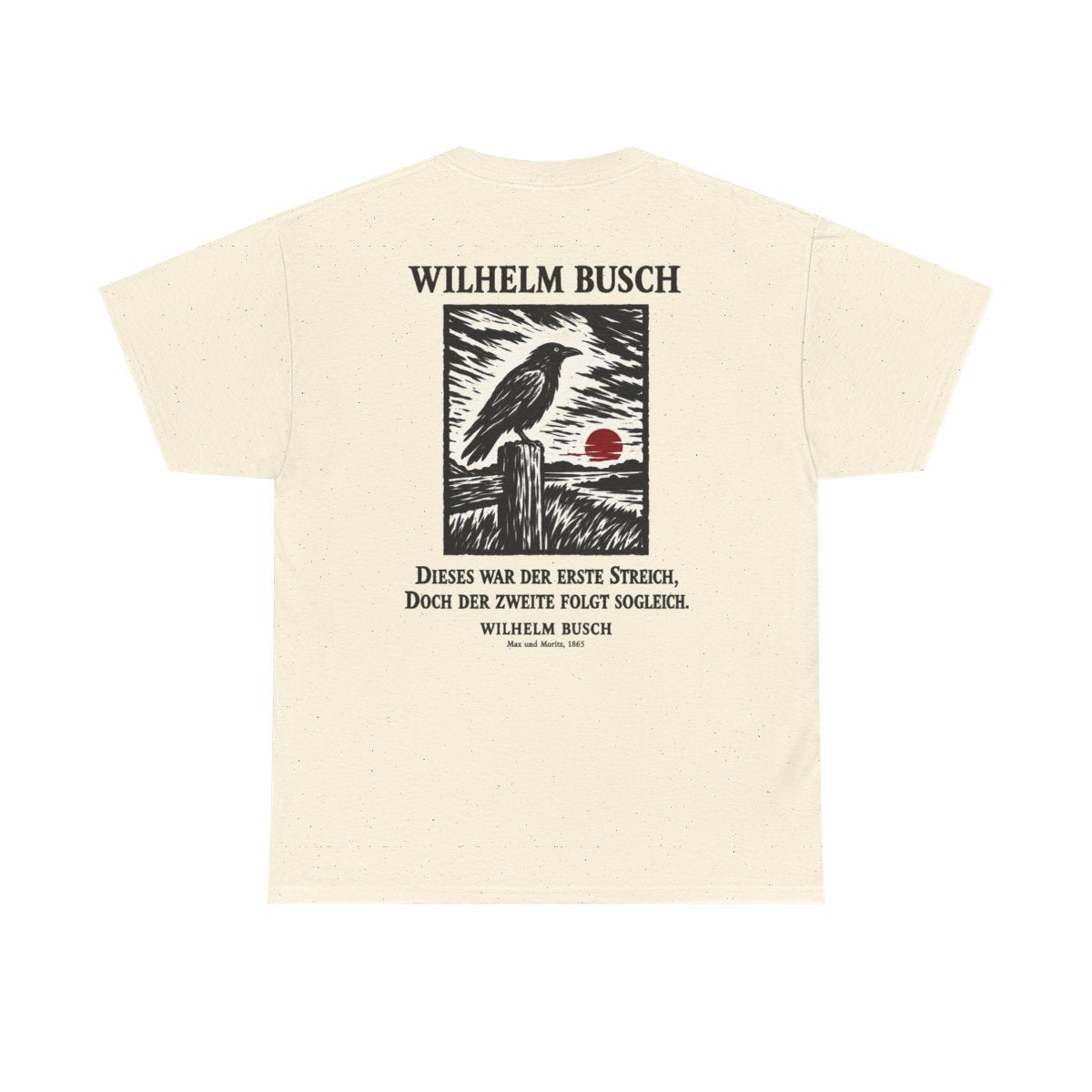 Unisex T-Shirt mit Zitat - Busch - Dieses war der erste Streich Holzschnitt (Druck hinten) – back