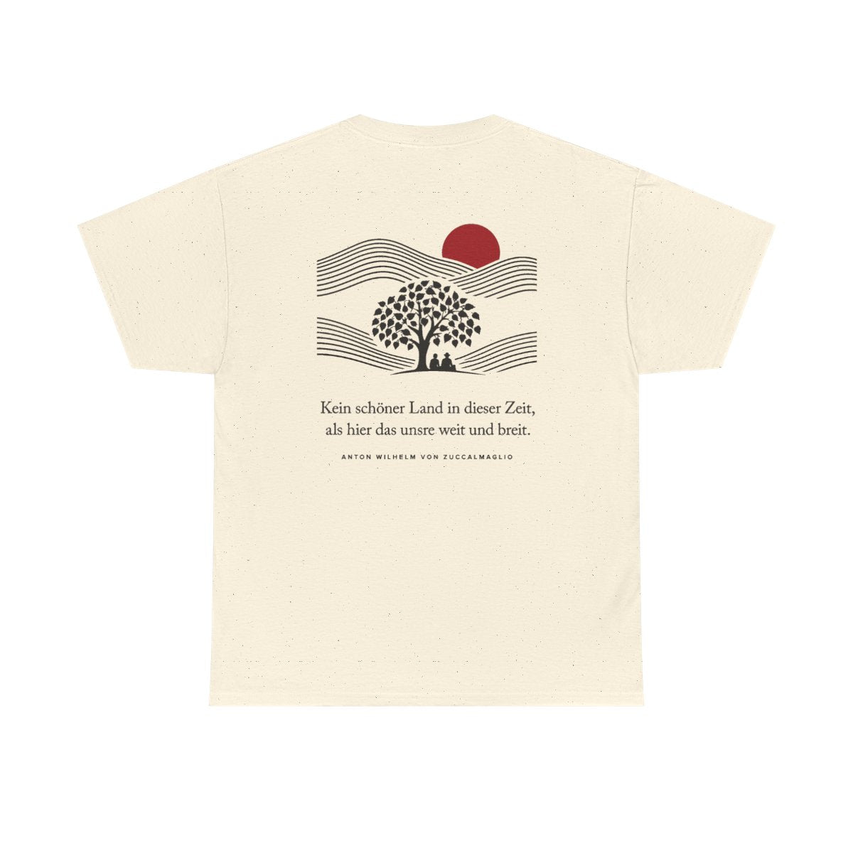 Unisex T-Shirt mit Zitat - Zuccalmaglio - Kein schöner Land (Druck hinten) – back