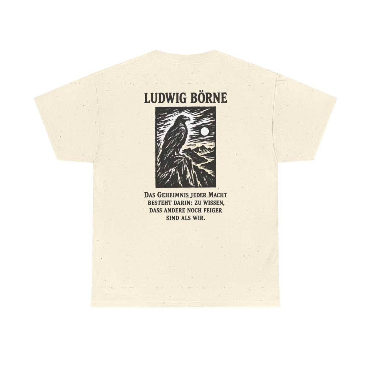 Unisex T-Shirt mit Zitat - Börne - Das Geheimnis jeder Macht besteht Holzschnitt (Druck hinten) – back