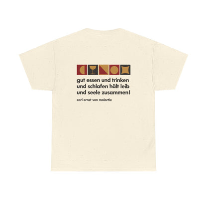 Unisex T-Shirt mit Zitat - Malortie - Essen Trinken Schlafen (Druck hinten) – back