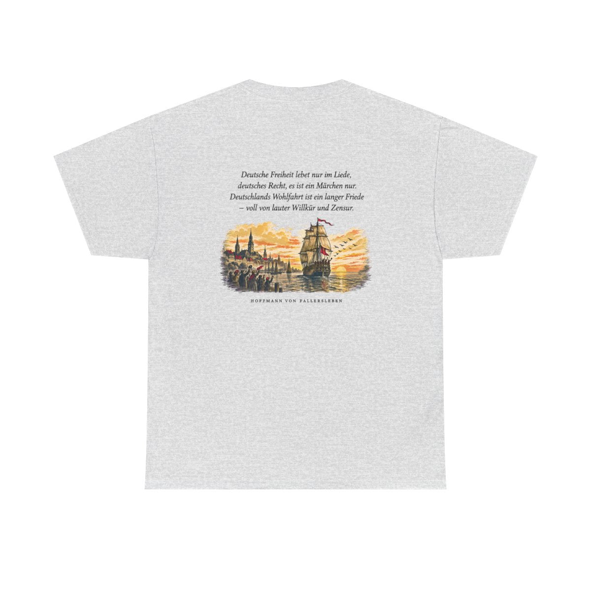Unisex T-Shirt mit Zitat - Fallersleben - Deutsche Freiheit lebet nur im Liede (Druck hinten) – back