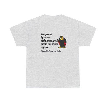 Unisex T-Shirt mit Zitat - Goethe - Fremde Sprachen (Druck hinten) – back