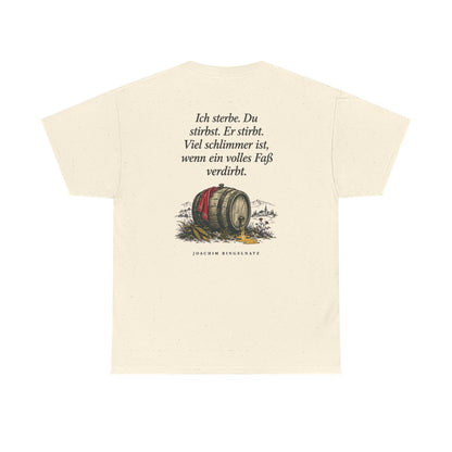 Unisex T-Shirt mit Zitat - Ringelnatz - Ein volles Fass (Druck hinten) – back