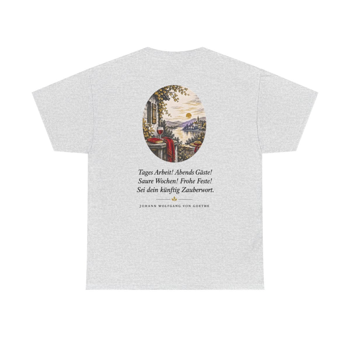 Unisex T-Shirt mit Zitat - Goethe - Tages Arbeit (Druck hinten) – back