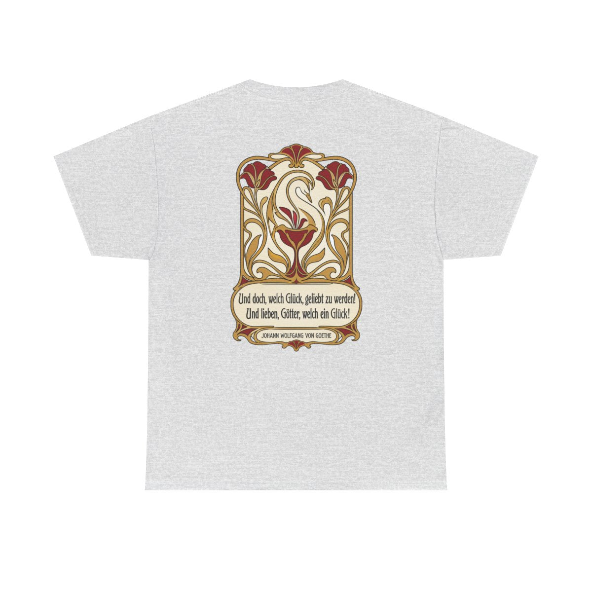 Unisex T-Shirt mit Zitat - Goethe - Und doch, welch Glück, geliebt zu werden (Druck hinten) – back
