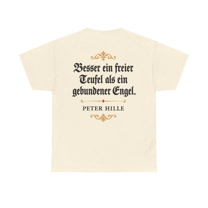 Unisex T-Shirt mit Zitat - Hille - Besser ein freier Teufel Fraktur (Druck hinten) – back
