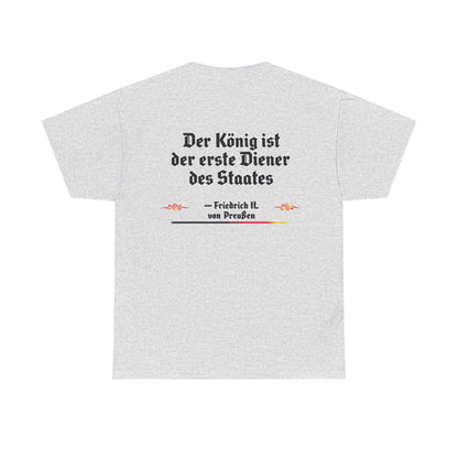 Unisex T-Shirt mit Zitat - Friedrich II. - Erster Diener des Staates (Druck hinten) – back