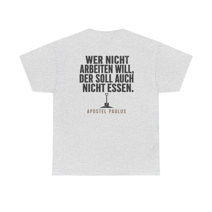 Unisex T-Shirt mit Zitat - Paulus - Wer nicht arbeiten will (Druck hinten) – back