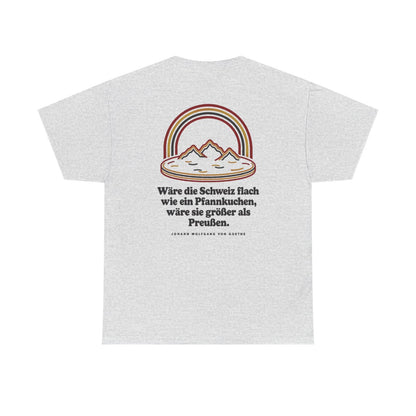 Unisex T-Shirt mit Zitat - Goethe - Schweiz wie ein Pfannkuchen (Druck hinten) – back