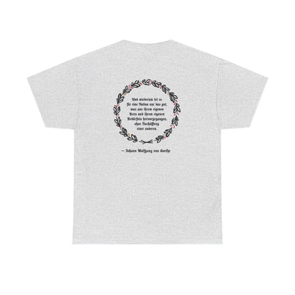 Unisex T-Shirt mit Zitat - Goethe - Ohne Nachäffung (Druck hinten) – back