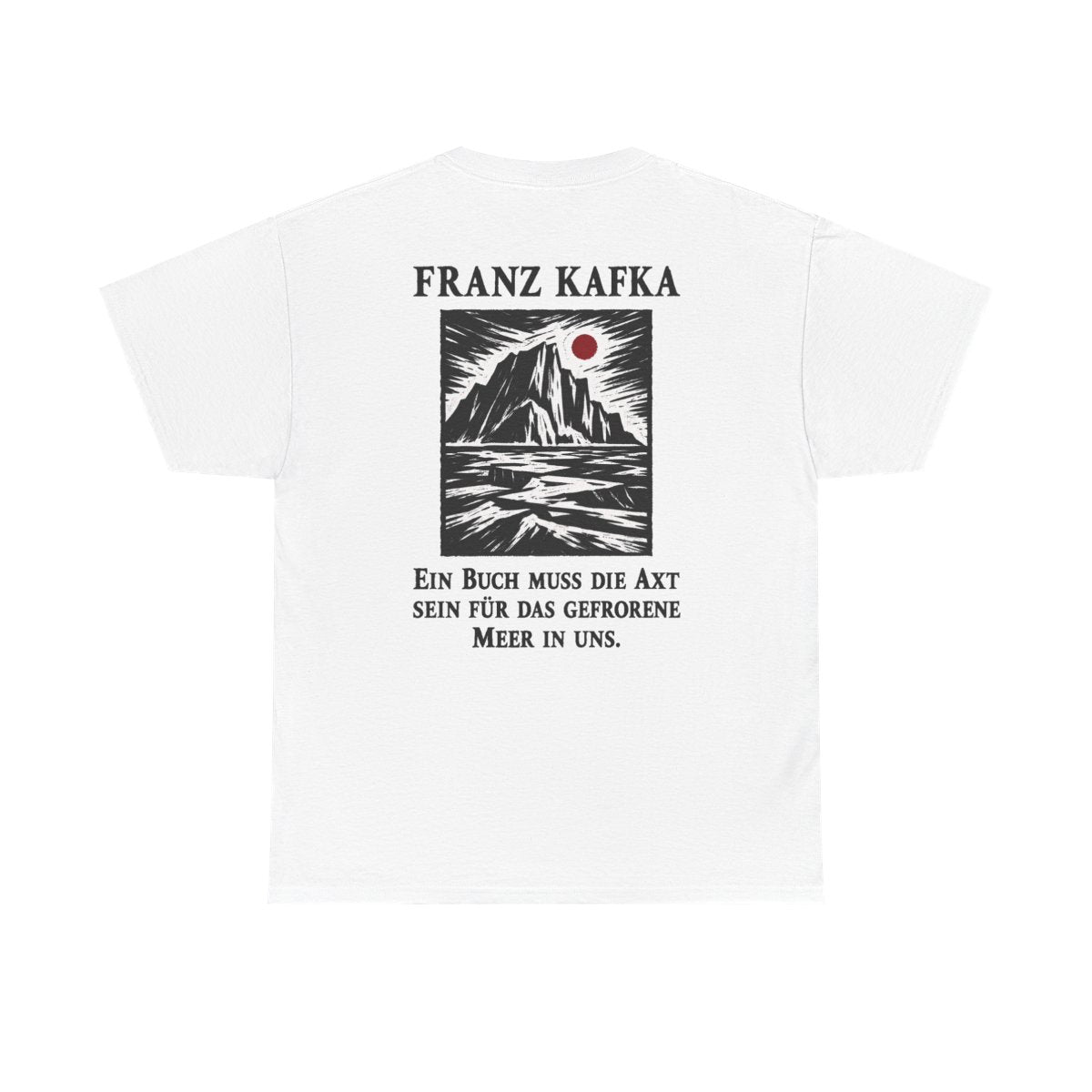 Unisex T-Shirt mit Zitat - Kafka - Ein Buch muss die Axt Holzschnitt (Druck hinten) – back